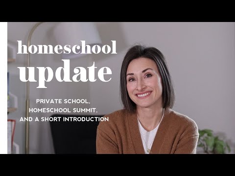 Homeschool Update 2026 | Private School, Homeschool Summit, and an Intro