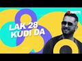 Lakk 28 Kudi Da (Remix) | DJ R Nation | Diljit Dosanjh Ft. Yo Yo Honey Singh | Punjabi Hit Songs