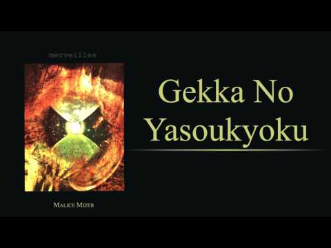 Malice Mizer - Gekka no Yasoukyoku