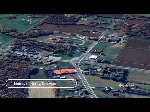 The history of Hartly, Delaware