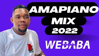 Amapiano Mix 2022 | 13 Dec | Dj Webaba