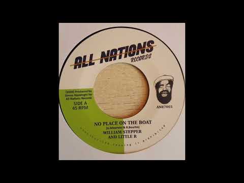 ReGGae Music 1138 - William Stepper And Little R - No Place On The Boat [All Nations Records]