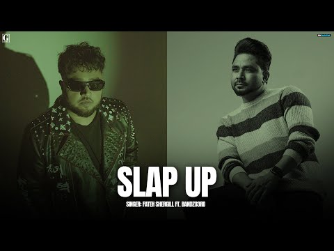 Slap Up - Fateh Shergill Ft. Bandzo3rd (Full Song) Deep Jandu - Latest Punjabi Song 2024 - Geet MP3
