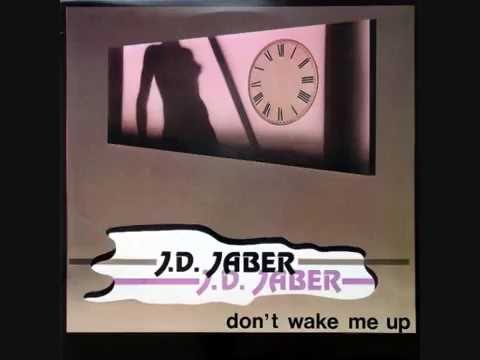 J.D. Jaber ‎– Don't Wake Me Up (New Mix) (1986)