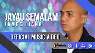 Download lagu Jayau Semalam by James Liang mp3 Download lagu Jayau Semalam by James Liang mp3