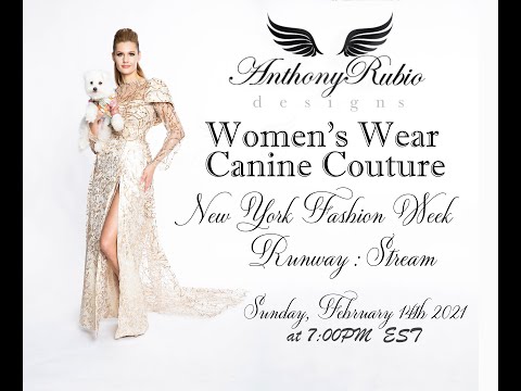 Anthony Rubio NYFW Fall/Winter 2021 Canine Couture Women's Wear