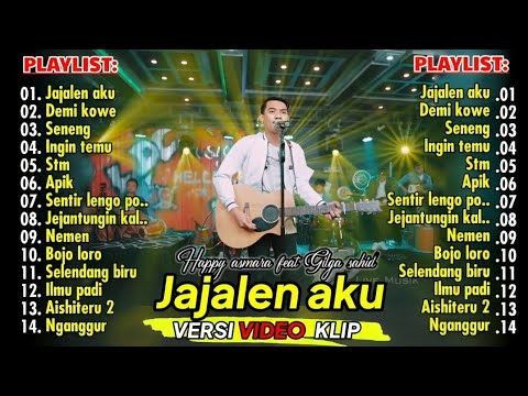 GILGA SAHID "Jajalen aku¶ Demi kowe¶ Seneng¶ Ingin temu" feat Happy asmara full album (Video klip)
