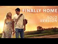 Alex Roe - Finally Home (Solo Version) [Forever My Girl]
