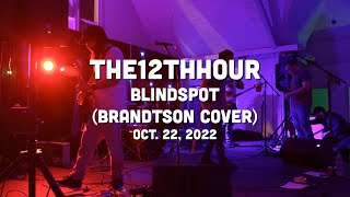 the12thhour - Blindspot (Brandtson cover)