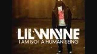 Lil Wayne Im Not A Human Being lyrics