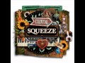 Squeeze -  Tempted by the fruit of another
