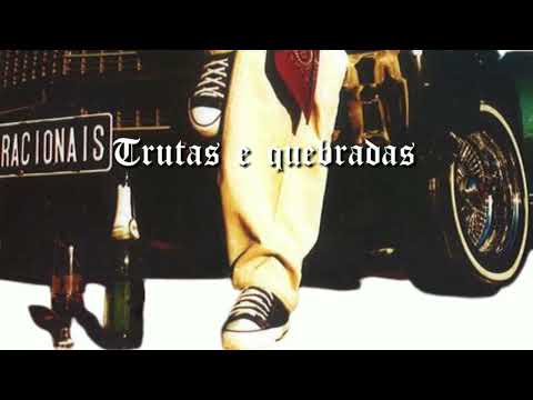 Racionais - Trutas e quebradas
