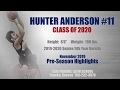 Hunter Anderson - Senior Pre-season Highlights (2019/20)