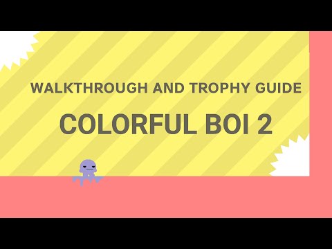 Colorful Boi 2 - Full Walkthrough & Trophy Guide