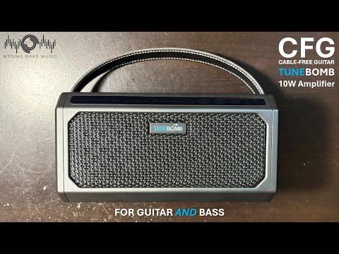 @CableFreeGuitar TuneBomb 10W Amp for Guitar and Bass Demo and Review