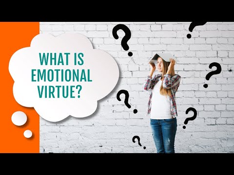 What is Emotional Virtue? (Overcoming Dating Drama)