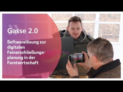Gasse 2.0: Softwarelösung zur digitalen Feinerschließungsplanung in der Forstwirtschaft