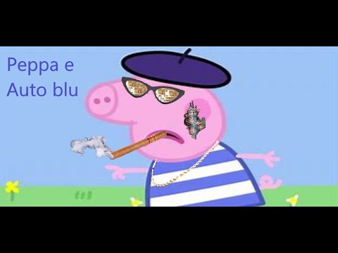 (YTP) Peppa pig canta auto blu *IPER DIVERTENTE*😂😂 #funny #song #peppapig #YTP
