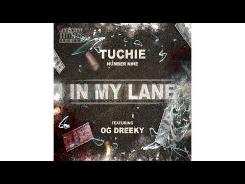 Tuchie Number Nine - In My Lane ft OG Dreeky