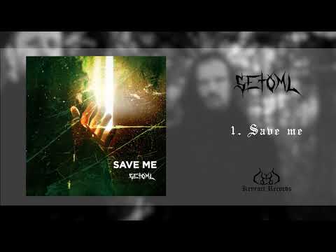 Setoml - Save me (music video)