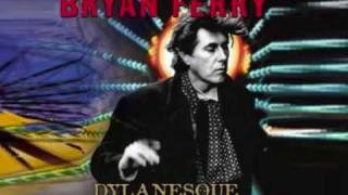 Bryan Ferry * simple twist of fate*