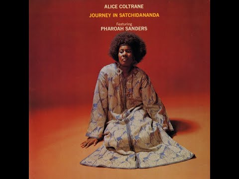 Alice Coltrane - Journey In Satchidananda [FULL ALBUM]