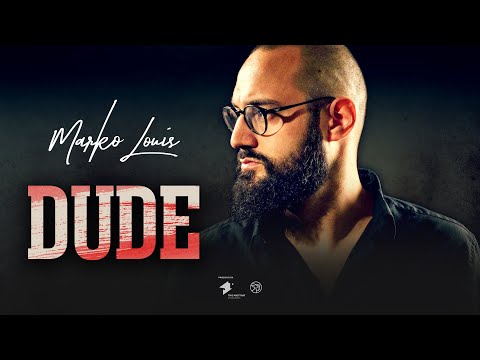 Marko Louis - DUDE [Official Music Video]