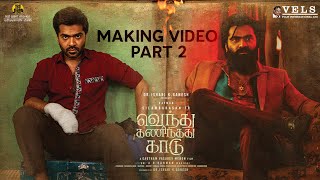 Download lagu Vendhu Thanindhathu Kaadu - Making Video #2 | Silambarasan TR | Gautham Vasudev Menon | A.R. Rahman mp3