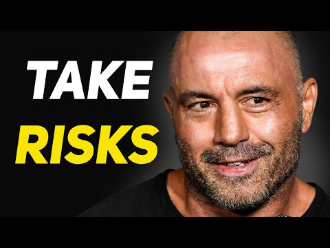 TAKE RISKS - Joe Rogan