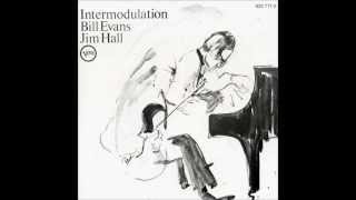 Intermodulation - Bill Evans-Jim Hall (Full Album) HQ