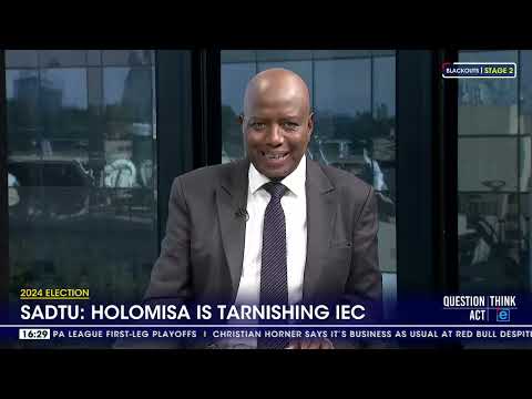 2024 Election SADTU Holomisa is tarnishing the IEC