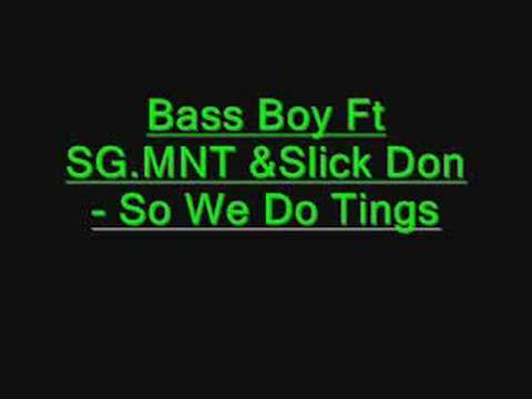 Bass Boy Ft SG ,MNT & Sklick Don - So We Do Tingz