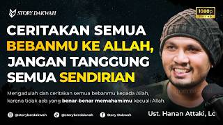 Download lagu Ceritakan Semua Bebanmu Kepada Allah, Jangan Kamu Tanggung Sendirian - Ust. Hanan Attaki, Lc mp3 Download lagu Ceritakan Semua Bebanmu Kepada Allah, Jangan Kamu Tanggung Sendirian - Ust. Hanan Attaki, Lc mp3
