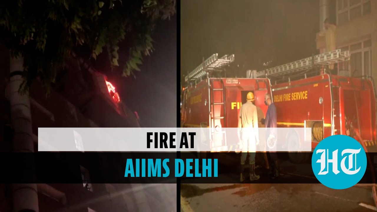 Fire breaks out at AIIMS Delhi: Covid lab gutted, no injuries reported