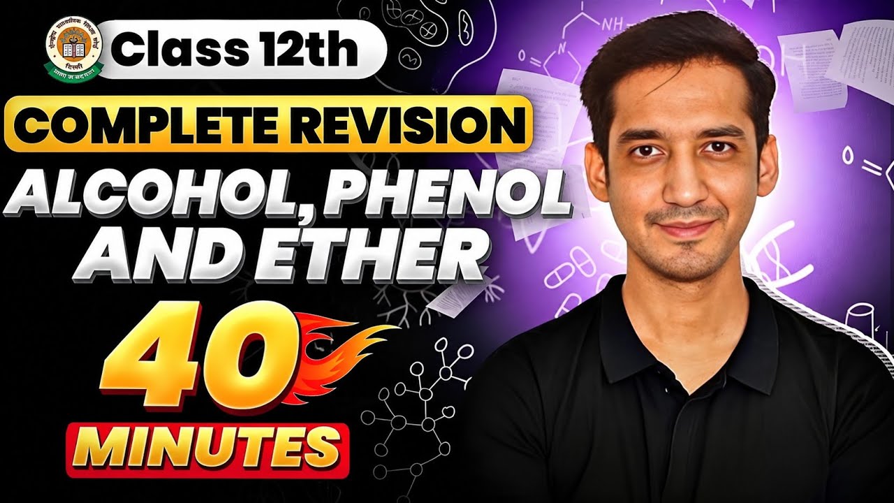 Alcohol, Phenol and Ether | Class 12 Chemistry| Quick Revision in 40 Minutes| CBSE | Sourabh Raina