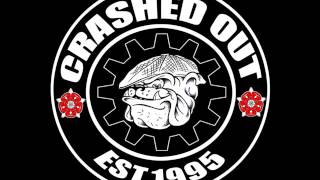 Crashed Out - For You
