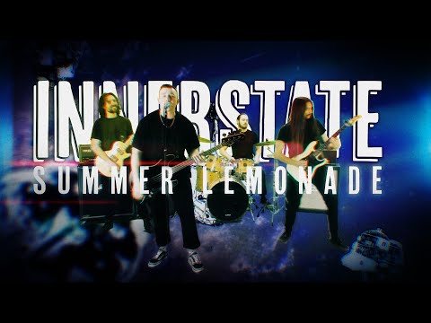 INNERSTATE - Summer Lemonade (Official Music Video)