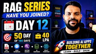 40 LPA AI Engineer Journey 🚀 | RAG Day 12 | 180 Day AI Challenge