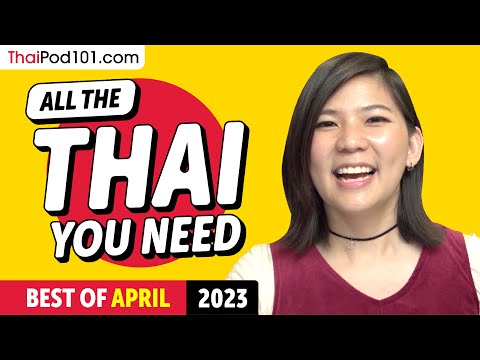 Your Monthly Dose of Thai - Best of April 2023