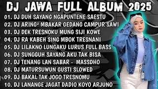 Download lagu DJ JAWA TERBARU 2025 FULL ALBUM VIRAL - DJ DUH SAYANG NGAPUNTENE SAESTU🎶DJ ARING2 FULL MENYALA🔥 mp3