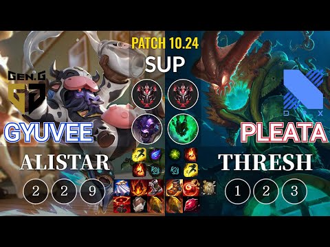 GEN gyuvee Alistar vs DRX Pleata Thresh Sup - KR Patch 10.24