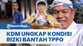 Dedi Mulyadi Bantah Kiper Muda Bandung Rizki Bukan Korban TPPO di Kamboja, Ungkap Kondisi Terkini