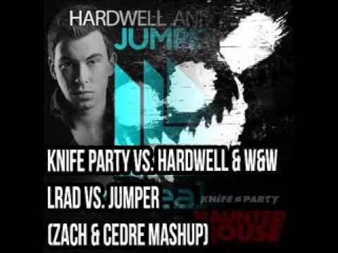 Knife Party Vs. Hardwell & W&W - LRAD Vs. Jumper (Zach & Cedre Mashup)