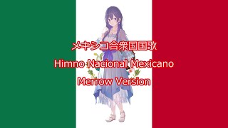 Himno Nacional Mexicano (Mexican National Anthem) ~Ver. Merrow~
