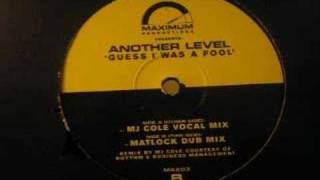 Another Level Guess I Was A Fool (MJ Cole Mix) 1998