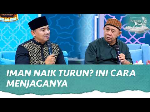 Cara Menjaga Keyakinan Ditengah Banyaknya Ujian | Renungan Jiwa