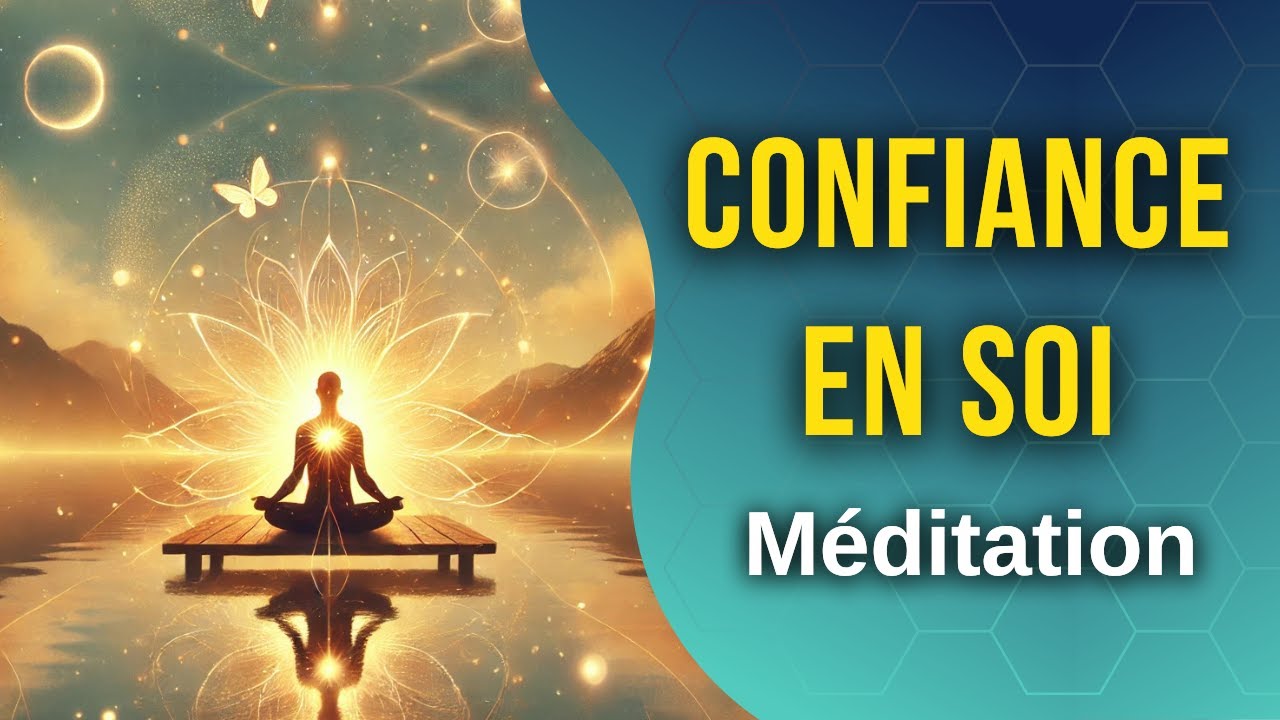 Méditation guidée pour la confiance en soi | PUISSANTE
