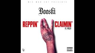 Mix Mob ENT - Reppin N Claimin ft. Booski, Peezy