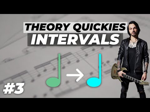 THEORY QUICKIE #3 - INTERVALS