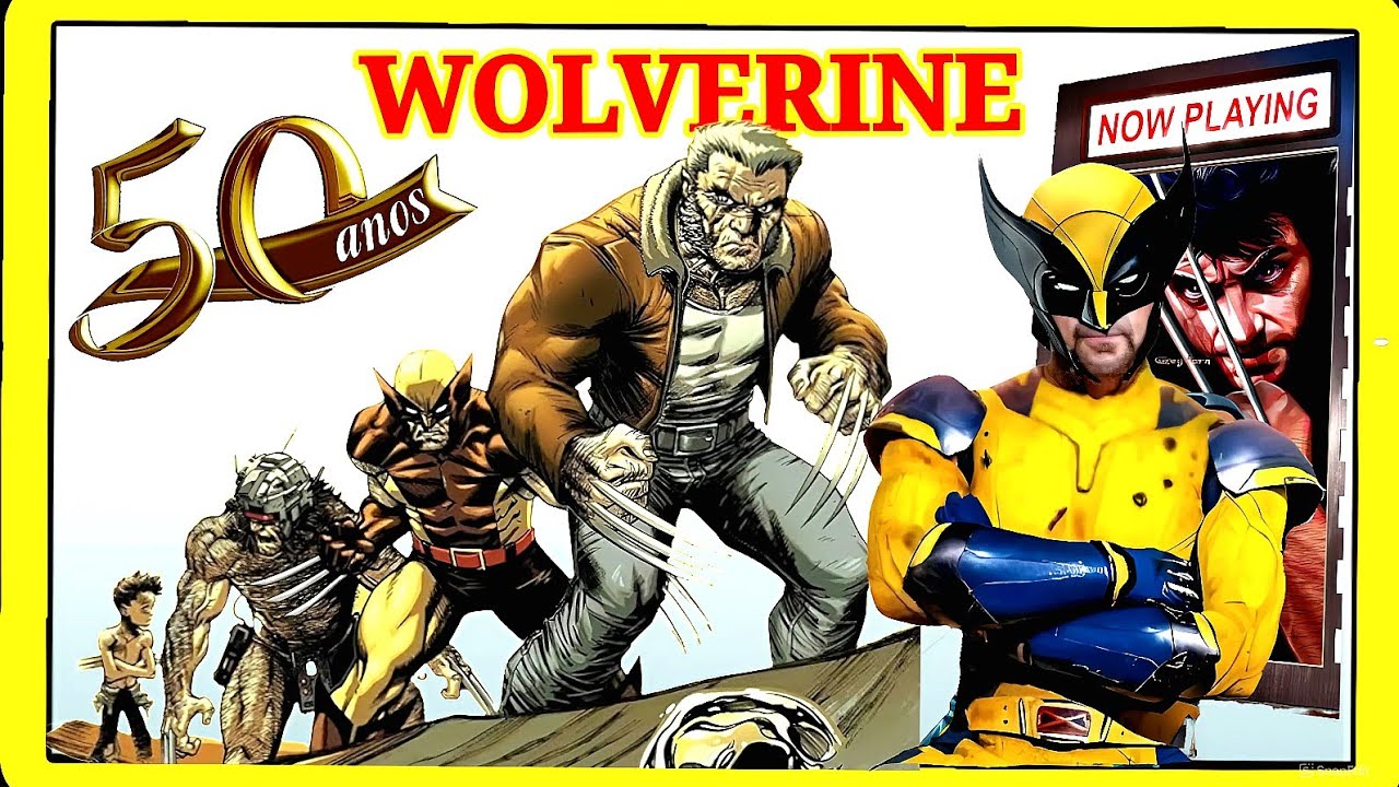 🔴50 Anos de Wolverine: Infância, Multiverso e Sucesso com Deadpool!!